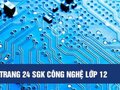 Câu 1 trang 24 sgk công nghệ lớp 12