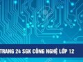 Câu 4 trang 24 sgk công nghệ lớp 12