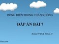 Giải vật lý 11: Đáp án bài 7 trang 99 SGK Vật lý 11