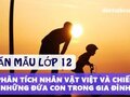 Dàn ý phân tích nhân vật Việt và Chiến trong Những đứa con trong gia đình