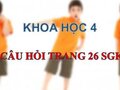 Trả lời câu hỏi trang 26 SGK Khoa học 4