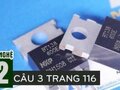 Câu 3 trang 116 sgk công nghệ lớp 12