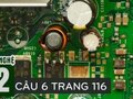 Câu 6 trang 116 sgk công nghệ lớp 12