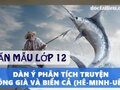 Dàn ý phân tích truyện ngắn Ông già và biển cả