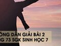 Hướng dẫn giải bài 2 trang 73 sgk Sinh học 7