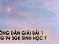 Hướng dẫn giải bài 1 trang 94 sgk Sinh học 7