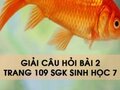 Bài 2 trang 109 sgk Sinh học 7