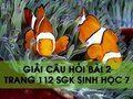 Hướng dẫn giải bài 2 trang 112 sgk Sinh học 7