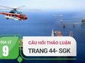 Đáp án câu hỏi thảo luận trang 44 sgk địa lý 9