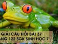Hướng dẫn trả lời câu hỏi bài 37 trang 122 sgk Sinh học 7