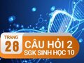 Đáp án câu hỏi thảo luận 2 trang  28 SGK Sinh học 10