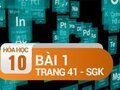 Bài 1 trang 41 SGK Hóa 10