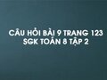 Câu hỏi bài 9 trang 123 SGK Toán 8 tập 2