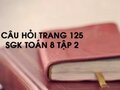 Câu hỏi ôn tập trang 125 SGK Toán 8 tập 2