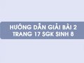 Bài 2 trang 17 sgk Sinh 8