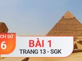 Bài 1 trang 13 SGK Lịch sử 6
