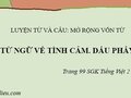 Luyện từ và câu: Mở rộng vốn từ Từ ngữ về tình cảm. Dấu phẩy
