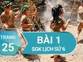 Bài 1 trang 25 SGK Lịch sử 6