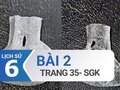 Bài 2 trang 35 SGK Lịch sử 6
