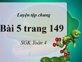 Bài 5 trang 149 SGK Toán 4 (Luyện tập chung)