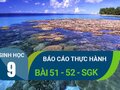 Báo cáo thực hành: Bài 51 - 52 sgk Sinh 9