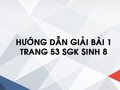Bài 1 trang 53 sgk Sinh 8