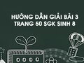 Bài 3 trang 50 sgk Sinh 8