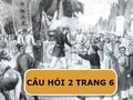 Câu 2 trang 6 SGK Lịch sử 5