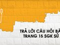 Câu hỏi bài 2 trang 15 sgk Sử 8