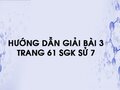 Bài 3 trang 61 SGK Sử 7