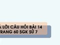 Câu hỏi bài 14 trang 60 sgk Sử 7