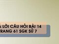 Câu hỏi bài 14 trang 61 sgk Sử 7