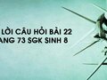 Câu hỏi bài 22 trang 73 sgk Sinh 8