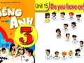 Lesson 3 unit 15 SGK Tiếng anh 3