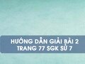 Bài 2 trang 77 SGK Sử 7
