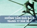 Bài 3 trang 77 SGK Sử 7