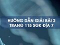 Bài 2 trang 115 SGK Địa 7