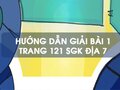 Bài 1 trang 121 SGK Địa 7