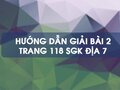 Bài 2 trang 118 SGK Địa 7