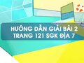 Bài 2 trang 121 SGK Địa 7