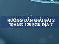 Bài 2 trang 125 SGK Địa 7