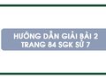 Bài 2 trang 84 SGK Sử 7