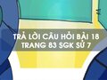 Câu hỏi bài 18 trang 83 sgk Sử 7
