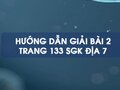 Bài 2 trang 133 SGK Địa 7