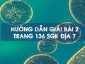 Bài 2 trang 136 SGK Địa 7