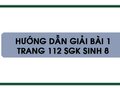 Bài 1 trang 112 sgk Sinh 8