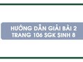 Bài 2 trang 106 sgk Sinh 8