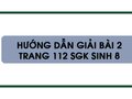 Bài 2 trang 112 sgk Sinh 8