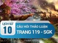 Câu hỏi thảo luận trang 119 SGK Lịch sử 10
