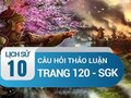 Câu hỏi thảo luận trang 120 SGK Lịch sử 10